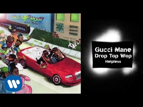 gucci mane helpless nr|Gucci Mane .